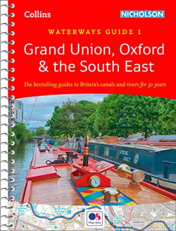 Grand Union, Oxford and the South East: Waterways Guide 1 (Collins Nicholson Waterways Guides) - Nicholson Waterways Guides [KSIĄŻKA]