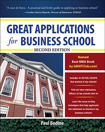 Great Applications for Business School, Second Edition (Great Application for Business School) - Paul Bodine [KSIĄŻKA]