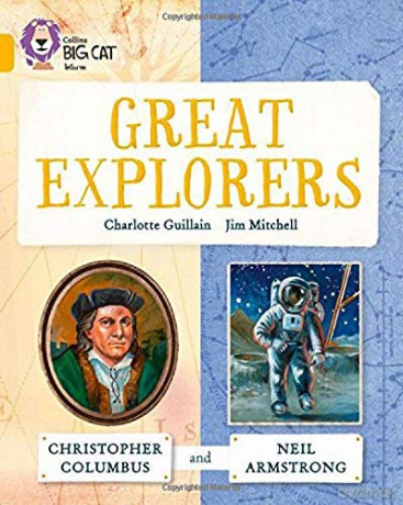 Great Explorers: Christopher Columbus and Neil Armstrong: Band 09/Gold (Collins Big Cat) - Charlotte Guillain [KSIĄŻKA]