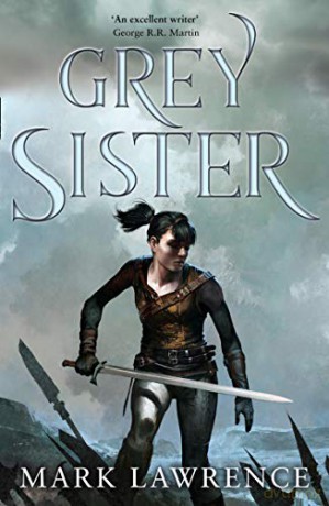 Grey Sister: Book 2 (Book of the Ancestor) - Mark Lawrence [KSIĄŻKA]