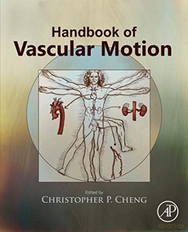 Handbook of Vascular Motion - Christopher Cheng [KSIĄŻKA]