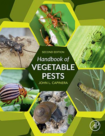 Handbook of Vegetable Pests - John Capinera [KSIĄŻKA]