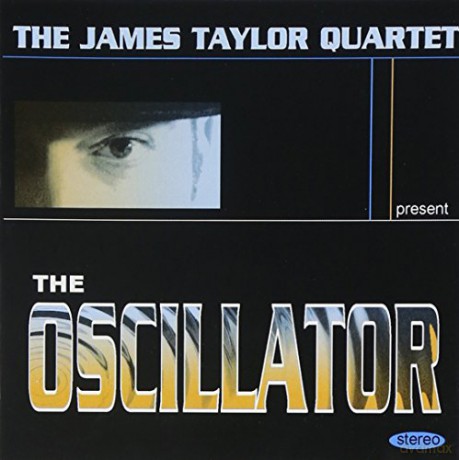 The James Taylor Quartet: The Oscilator [CD]