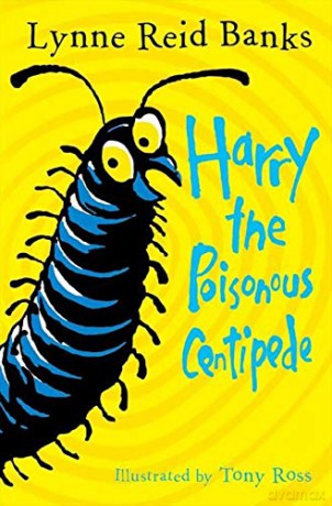 Harry the Poisonous Centipede: A Story to Make You Squirm - Lynne Reid Banks [KSIĄŻKA]
