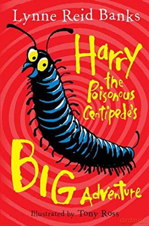 Harry the Poisonous Centipede's Big Adventure - Lynne Reid Banks [KSIĄŻKA]