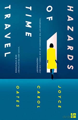 Hazards of Time Travel (192 POCHE) - Joyce Carol Oates [KSIĄŻKA]