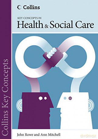 Health and Social Care (Collins Key Concepts) - John Rowe [KSIĄŻKA]
