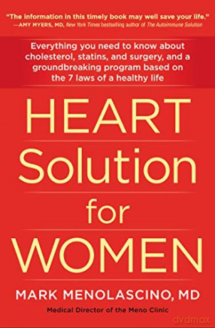 Heart Solution for Women: A Proven Program to Prevent and Reverse Heart Disease - Mark Menolascino M.D. [KSIĄŻKA]