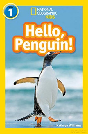 Hello, Penguin!: Level 1 (National Geographic Readers) - Kathryn Williams [KSIĄŻKA]