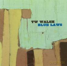 TW Walsh: Blue Laws [CD]
