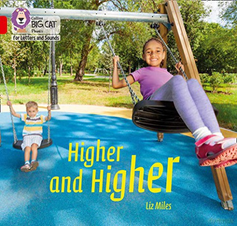 Higher and Higher: Band 02B/Red B (Collins Big Cat Phonics for Letters and Sounds) - Liz Miles [KSIĄŻKA]