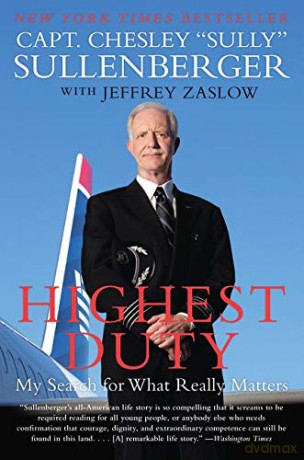 Highest Duty: My Search for What Really Matters - Captain Chesley B Sullenberger III [KSIĄŻKA]
