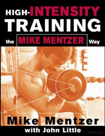 High-Intensity Training the Mike Mentzer Way - Mike Mentzer [KSIĄŻKA]