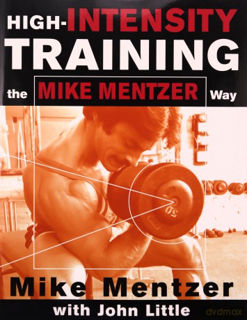 High-Intensity Training the Mike Mentzer Way - Mike Mentzer [KSIĄŻKA]