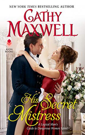 His Secret Mistress: A Logical Man's Guide to Dangerous Women Novel - Cathy Maxwell [KSIĄŻKA]