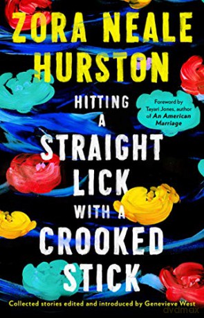 Hitting a Straight Lick with a Crooked Stick: Stories from the Harlem Renaissance - Zora Neale Hurston [KSIĄŻKA]