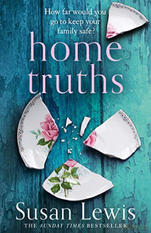 Home Truths: The gripping and suspenseful new novel from the Sunday Times bestselling author of One Minute Later (201 POCHE) - Susan Lewis [KSIĄŻKA]