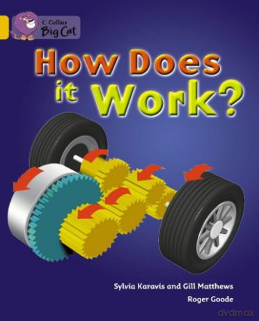 How Does It Work: Mind-bending questions are answered in this informative book.: Band 09/Gold (Collins Big Cat) - Gill Matthews [KSIĄŻKA]
