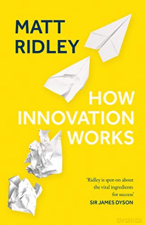 How Innovation Works - Matt Ridley [KSIĄŻKA]