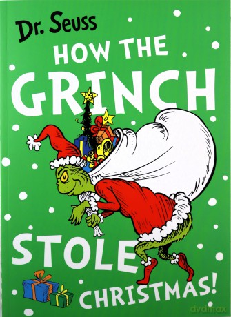 How the Grinch Stole Christmas! (Dr. Seuss) - Dr. Seuss [KSIĄŻKA]