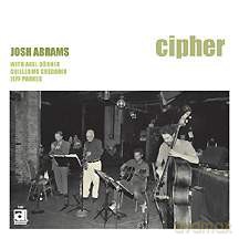 Josh Abrams: Cipher [CD]