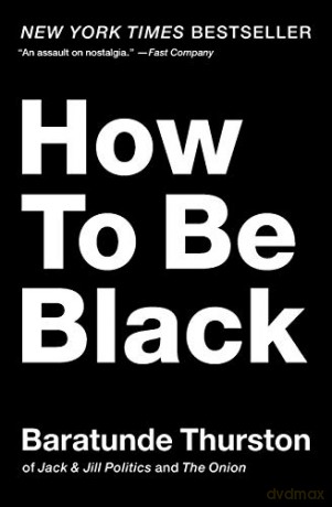 How to Be Black - Baratunde Thurston [KSIĄŻKA]