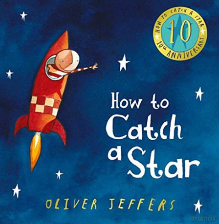 How to Catch a Star - Oliver Jeffers [KSIĄŻKA]