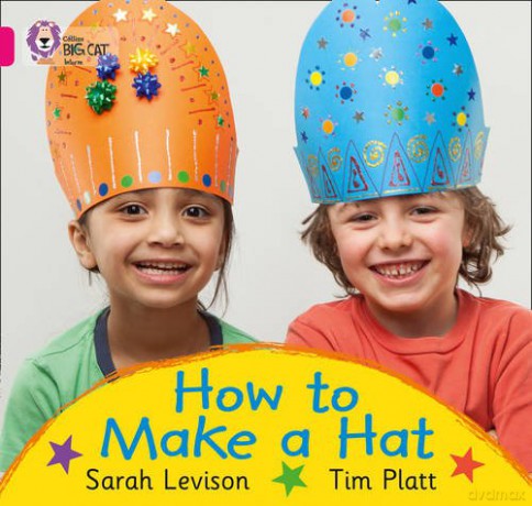 How to Make a Hat: Band 01A/Pink A (Collins Big Cat) - Sarah Levison [KSIĄŻKA]