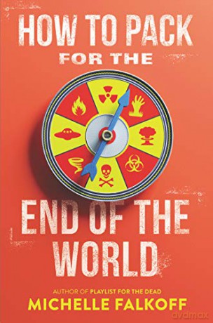 How to Pack for the End of the World - Michelle Falkoff [KSIĄŻKA]