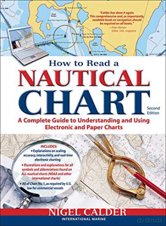 How to Read a Nautical Chart, 2nd Edition (Includes ALL of Chart #1): A Complete Guide to Using and Understanding Electronic and Paper Charts - Nigel Calder [KSIĄŻKA]