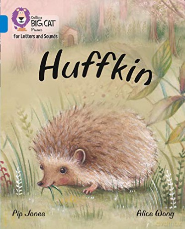 Huffkin: Band 04/Blue (Collins Big Cat Phonics for Letters and Sounds) - Pip Jones [KSIĄŻKA]