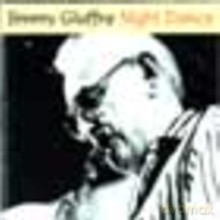 Jimmy Guiffre: Night Dance [CD]