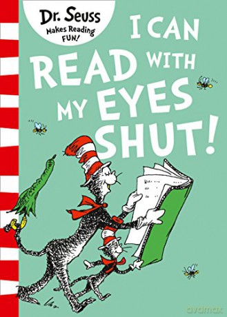 I Can Read with my Eyes Shut - Dr. Seuss [KSIĄŻKA]