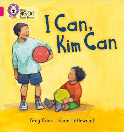 I CAN, KIM CAN: Band 01B/Pink B (Collins Big Cat Phonics) - Greg Cook [KSIĄŻKA]