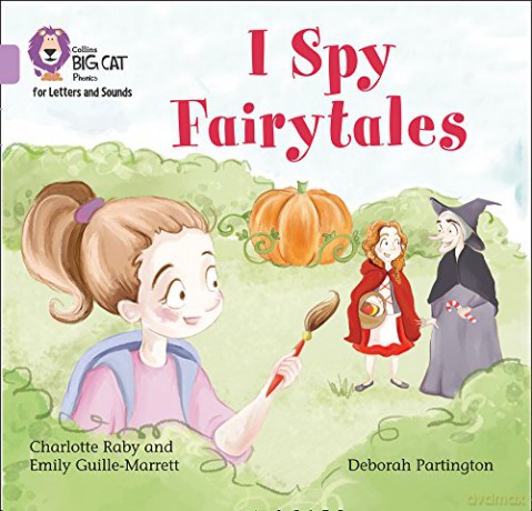 I Spy Fairytales: Band 00/Lilac (Collins Big Cat Phonics for Letters and Sounds) - Emily Guille-Marrett [KSIĄŻKA]