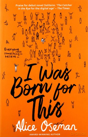 I Was Born for This - Alice Oseman [KSIĄŻKA]