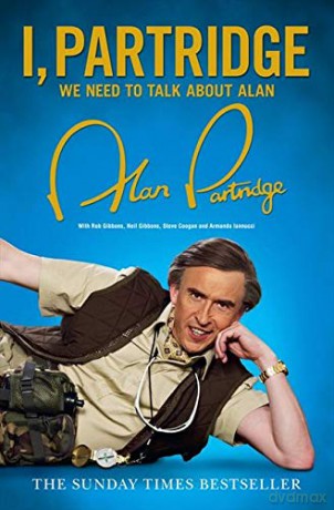 I, Partridge: We Need To Talk About Alan - Alan Partridge [KSIĄŻKA]