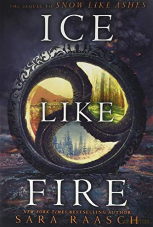 Ice Like Fire: 2 (Snow Like Ashes) - Sara Raasch [KSIĄŻKA]