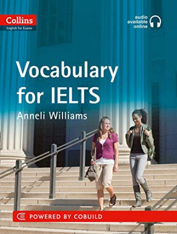 IELTS Vocabulary IELTS 5-6+ (B1+): With Answers and Audio (Collins English for IELTS) - Anneli Williams [KSIĄŻKA]