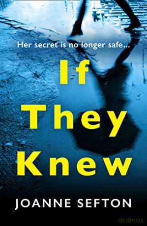 If They Knew: The gripping crime thriller you need to read this year - Joanne Sefton [KSIĄŻKA]