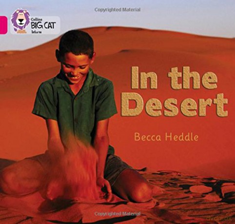 In the Desert: Band 01B/Pink B (Collins Big Cat) - Rebecca Heddle [KSIĄŻKA]