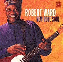 Robert Ward: New Role Soul [CD]