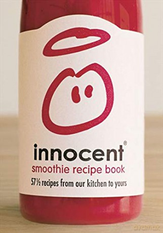 Innocent Smoothie Recipe Book: 57 and a Half Recipes From Our Kitchen to Yours - Louise Haines [KSIĄŻKA]