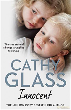 Innocent: The True Story of Siblings Struggling to Survive - Cathy Glass [KSIĄŻKA]