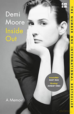 Inside Out: The Instant Number 1 New York Times Bestseller - Demi Moore [KSIĄŻKA]
