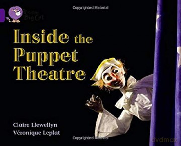 Inside the Puppet Theatre: Band 08/Purple (Collins Big Cat) - Claire Llewellyn [KSIĄŻKA]