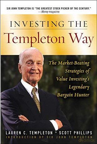 Investing the Templeton Way: The Market-Beating Strategies of Value Investing's Legendary Bargain Hunter - Lauren Templeton [KSIĄŻKA]