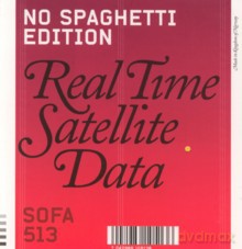 No Spaghetti Edition: Real Time Satellite Data [CD]