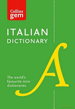 Italian Gem Dictionary: The world's favourite mini dictionaries (Collins Gem Dictionaries) [KSIĄŻKA]