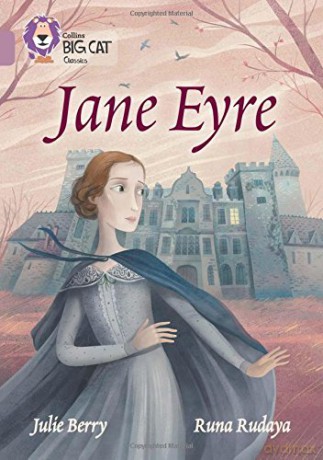 Jane Eyre: Band 18/Pearl (Collins Big Cat) - Julie Berry [KSIĄŻKA]